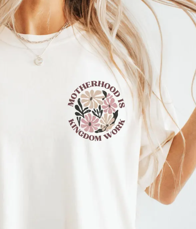 Motherhood is Kingdom Work (White)