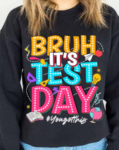 BRUH, It's Test Day