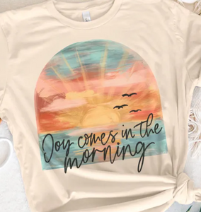 Joy Comes In The Morning
