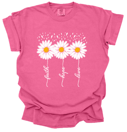 Faith Hope Love Daisy